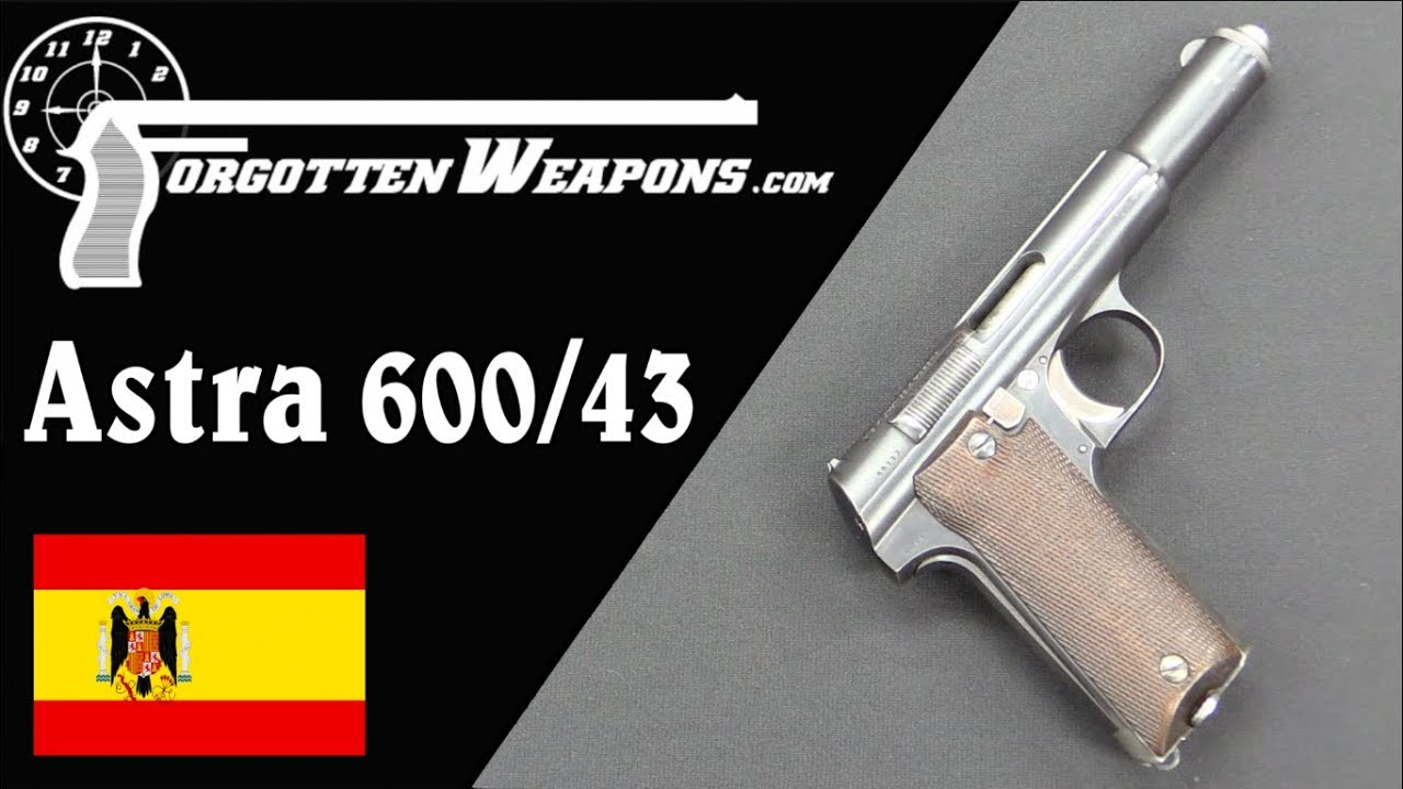 【被遗忘的武器/双语】阿斯特拉M600/43--一款专供德军的西班牙手枪